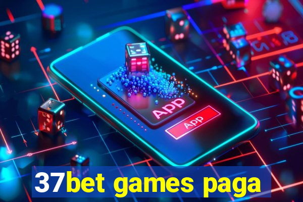 37bet games paga